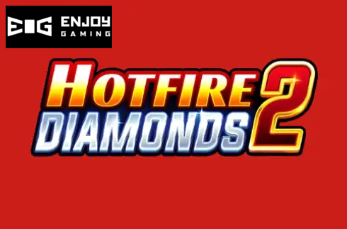 Hotfire Diamonds 2